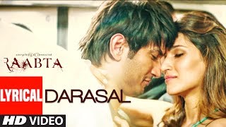 Atif Aslam : Darasal Video With Lyrics | Raabta | Sushant Singh Rajput &amp; Kriti Sanon