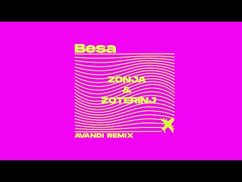 BESA - Zonja & Zoterinj (Avandi Remix)