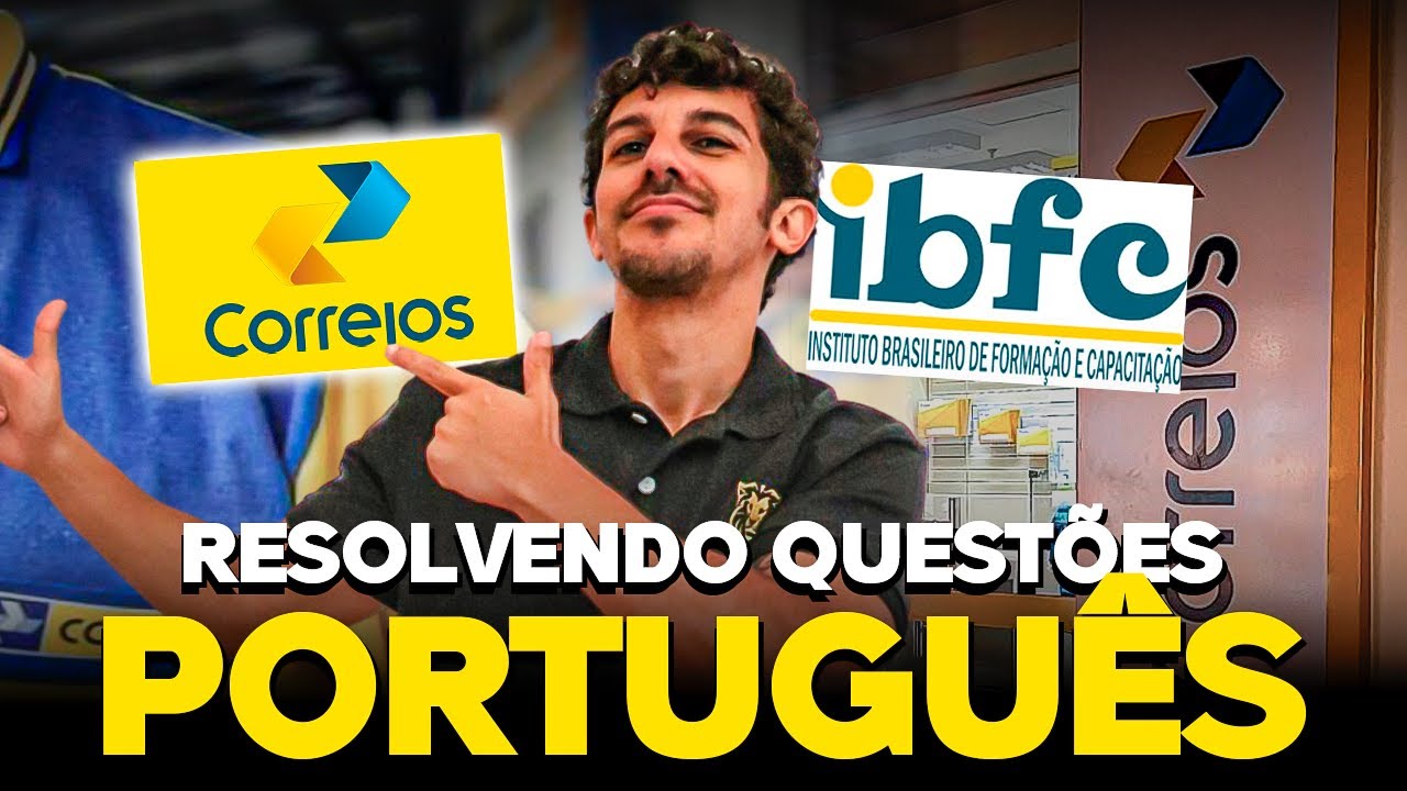 Resolução de Questões de Português da Banca IBFC Para o Concurso dos Correios 2024