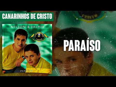Canarinhos de Cristo - Paraíso | Álbum Paraíso