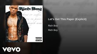 Rich Boy - Let's Get This Paper