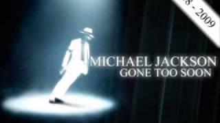 Michael Jackson Gone Too Soon [Alternate Version]