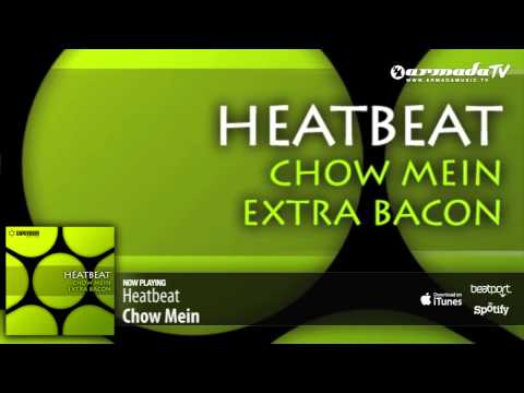 Heatbeat - Chow Mein (Original Mix)