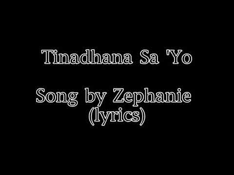 Tinadhana Sa'Yo-Zephanie(lyrics)