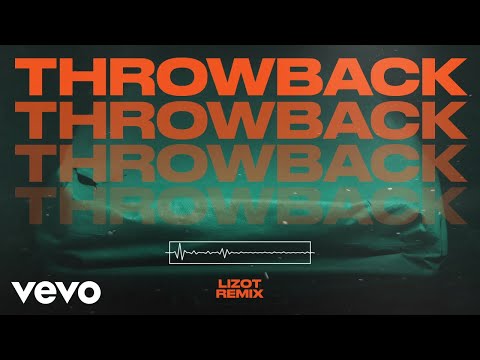 Michael Patrick Kelly, LIZOT - Throwback (LIZOT Remix)