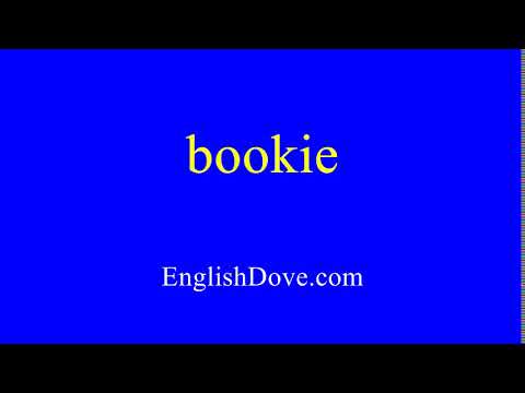 How to pronounce bookie in American English.