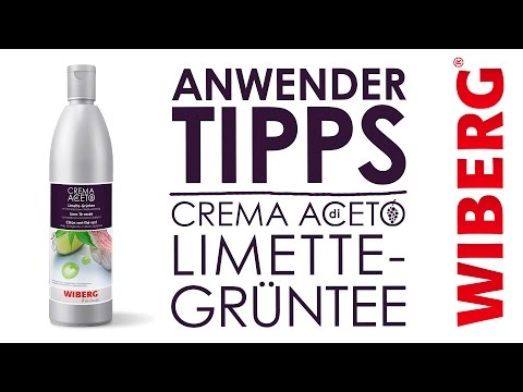 Anwender-Tipps – WIBERG Crema di Aceto Limette-Grüntee
