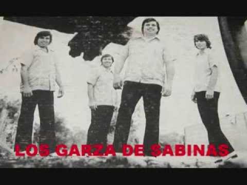 LOS GARZA DE SABINAS  '' POR VERTE FELIZ ''