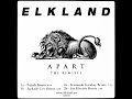 Elkland – Apart (Fernando Garabay Remix)