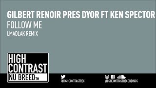 Gilbert Renoir Pres DyOR ft. Ken Spector - Follow Me (lmadlak Remix)