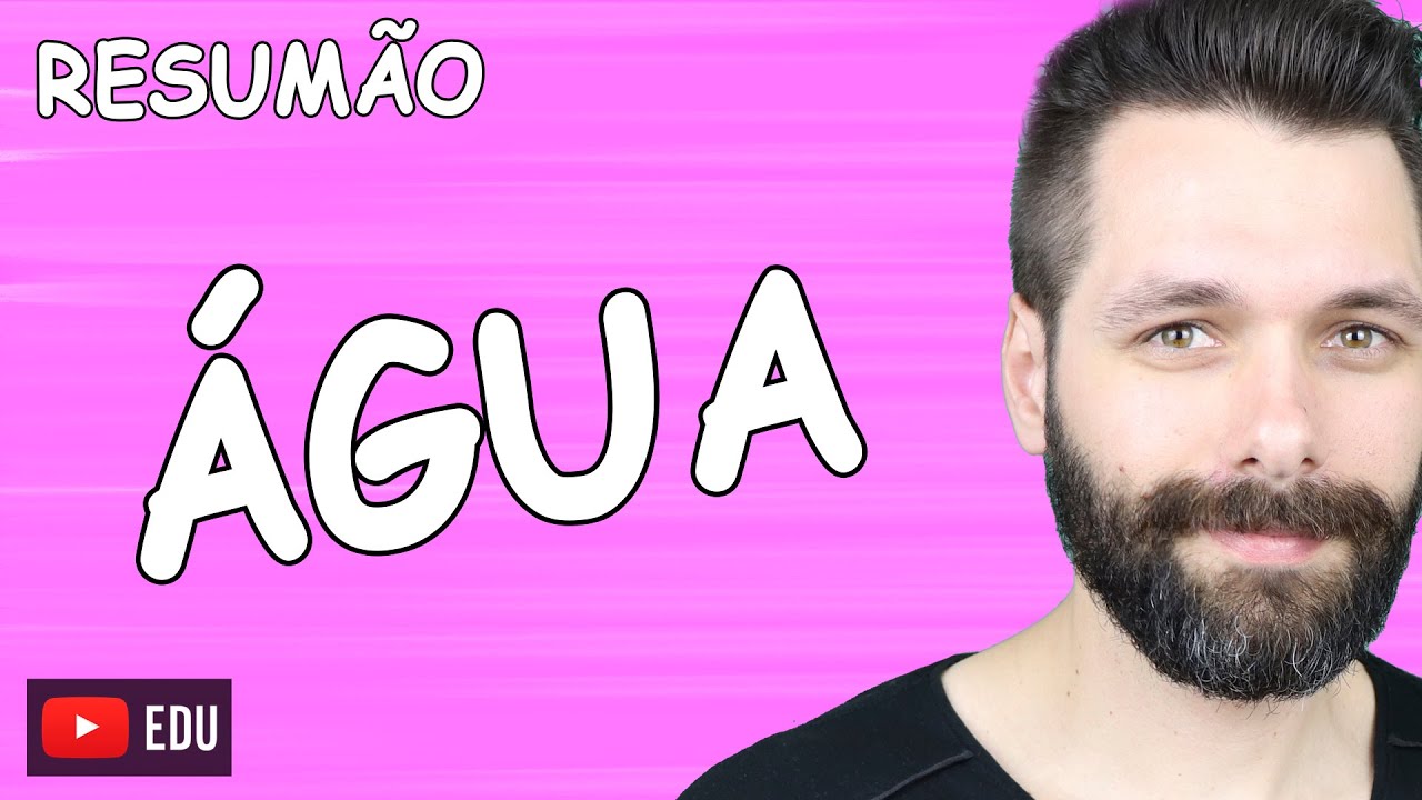 RESUMO sobre ÁGUA - Bioquímica | Biologia com Samuel Cunha