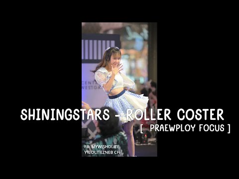 SHININGSTARS - Roller Coster I J-Trend in Town at Central Plaza Westgate 300722  [ PRAEWPLOY Focus ]