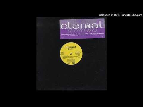 ETERNAL Dreams (Frankie Cutlass Remix) Featuring Grand Puba, Sadat X