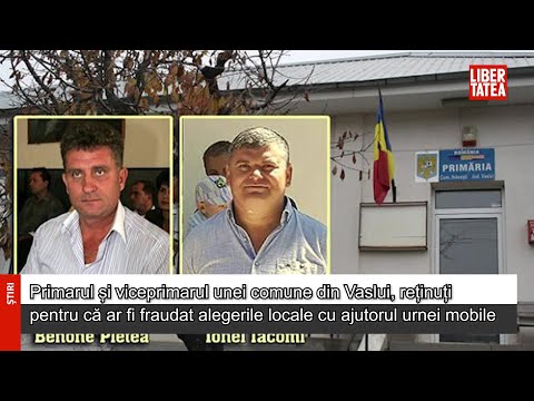 Primarul și viceprimarul unei comune din Vaslui, reținuți pentru că ar fi fraudat alegerile...