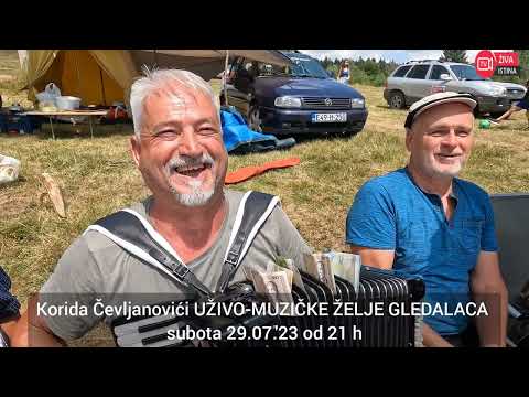 #živaistina #uživo muzičke želje gledalaca od 21 h. #korida Čevljanovići 29.07.'23.