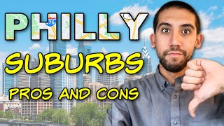 PROS and CONS Of The Philadelphia Suburbs
