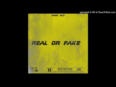 Nook Glo - Real or Fake [Official Audio]