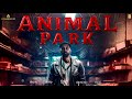 Animal Park Teaser Ranbir Bobby Deol Rashmika Tripti Anil Kapoor SRV Ai Aifilms