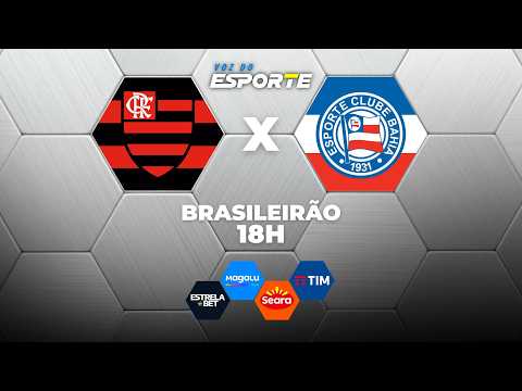 FLAMENGO X BAHIA - AO VIVO | CAMPEONATO BRASILEIRO – 19/04/2026