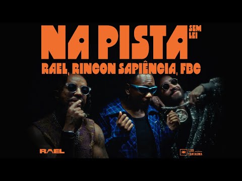 Rael, Rincon Sapiência & FBC - Na Pista Sem Lei