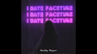 I Hate Facetime Music Video