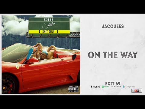 Jacquees - "On The Way" (Exit 68)