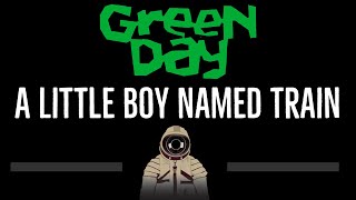 Green Day • A Little Boy Named Train (CC) 🎤 [Karaoke] [Instrumental Lyrics]
