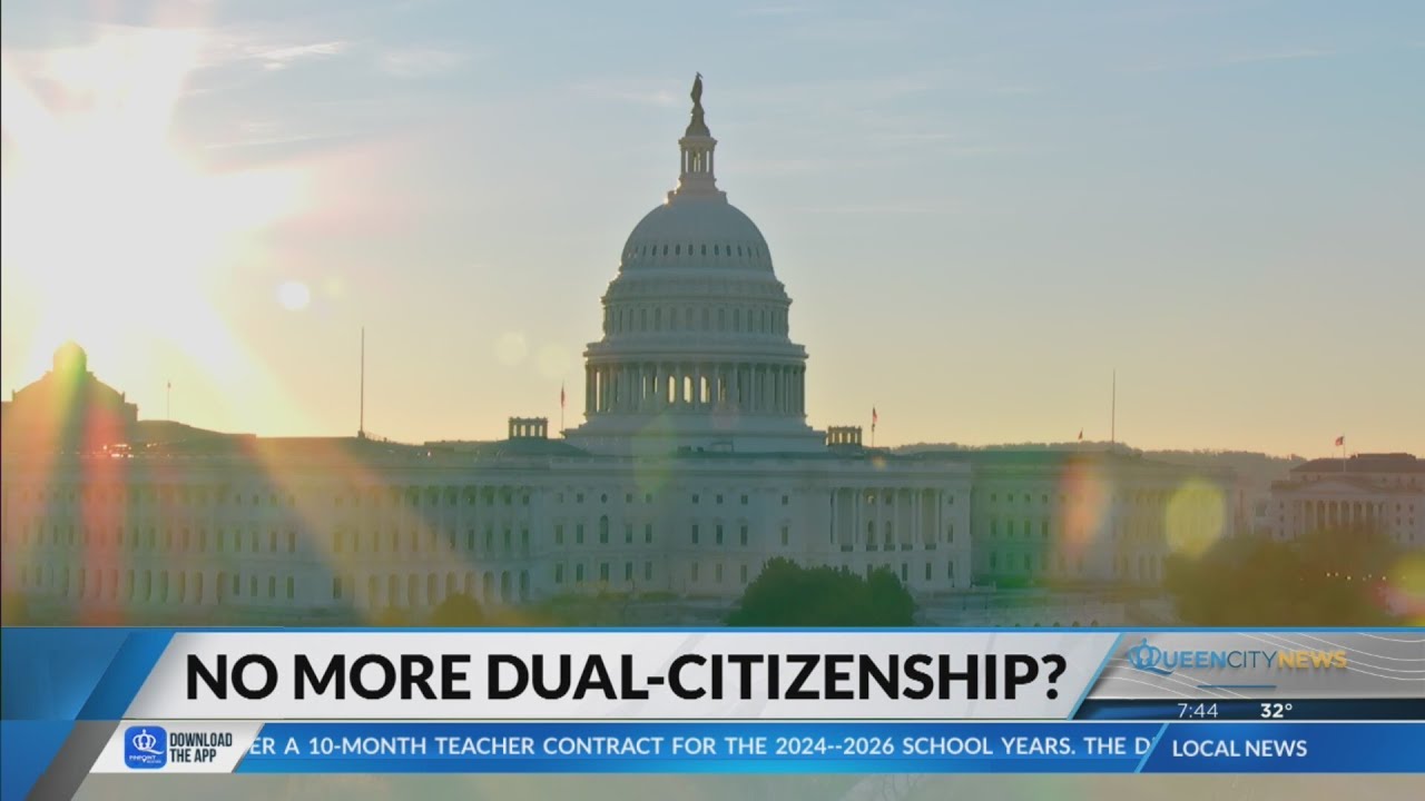 Legal Analyst: Bill introduced to eliminate dual citizenship