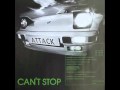Attack - Can't Stop (Vocal Version)