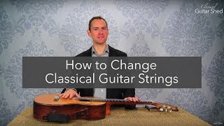 How to Change Classical Guitar Strings (step by step restring)