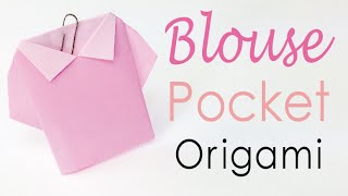 Origami Paper Shirt Blouse Pocket Tutorial - Origami Kawaii〔#071〕