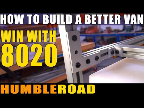 8020 MASTER CLASS - Deep dive: how to use 8020 extruded aluminum in your van build