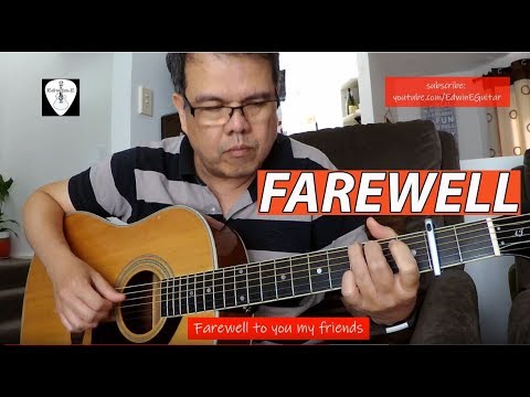 Farewell To You My Friend - Raymond Lauchengco