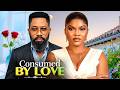 CONSUMED BY LOVE FREDRICK LEONARD SARIAN MARTIN Latest Nigerian Movies 2026
