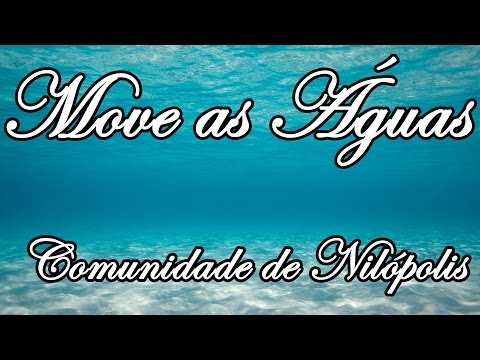 Move As Águas - Corinhos Evangélicos