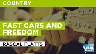 Fast Cars and Freedom : Rascal Flatts | Karaoke with Lyrics
