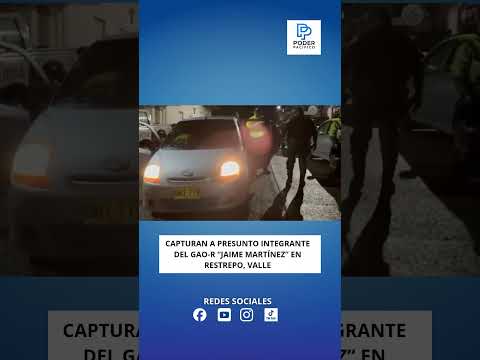 Capturan a presunto integrante del GAO-r “Jaime Martínez” en Restrepo, Valle