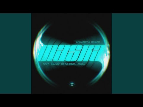 Maska (feat. KIMMV & Brzo Trči Ljanmi)