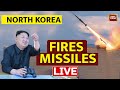 North Korea News LIVE North Korea Fires Missiles Kim Jong Un North Korea Vs South Korea US