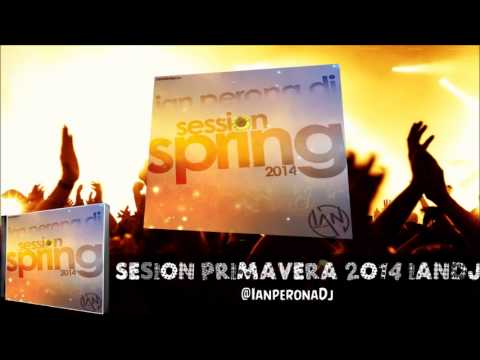17.Sesion Primavera - Abril 2014 IanDj | @Ianperonadj