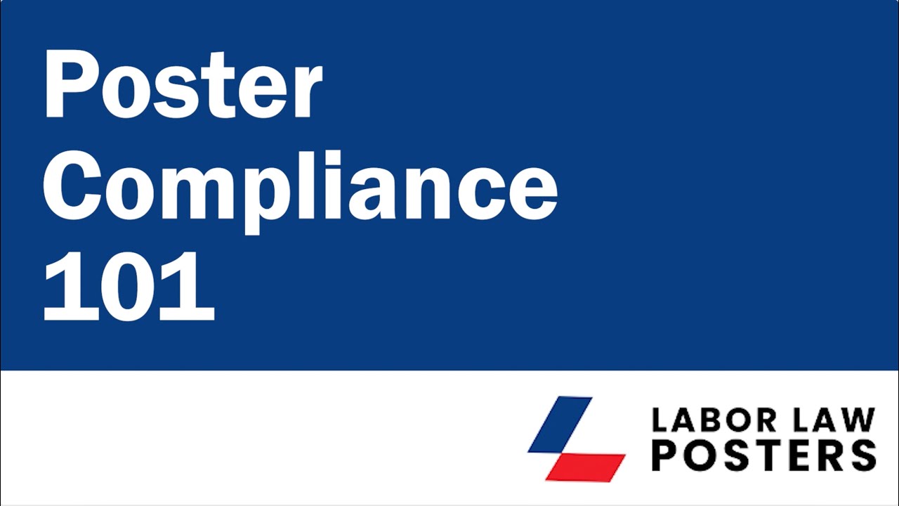 Labor Law Posters—Compliance 101
