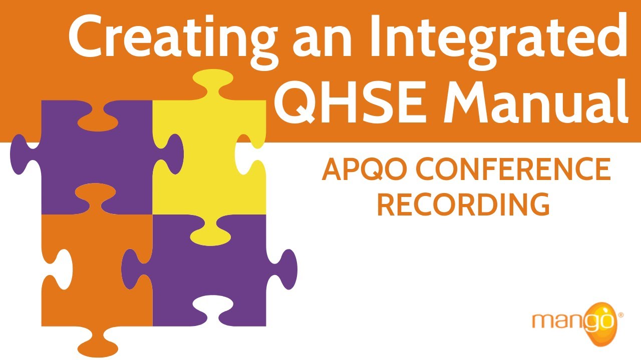 How to Create an Integrated QHSE Manual - APQO Conference Recording