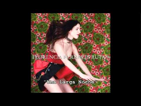 Florencia Bernales - Una Larga Noche