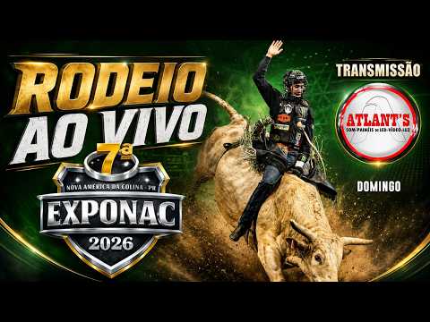 Rodeio de NOVA AMÉRICA DA COLINA - PR 2026 - DOMINGO ( AO VIVO )