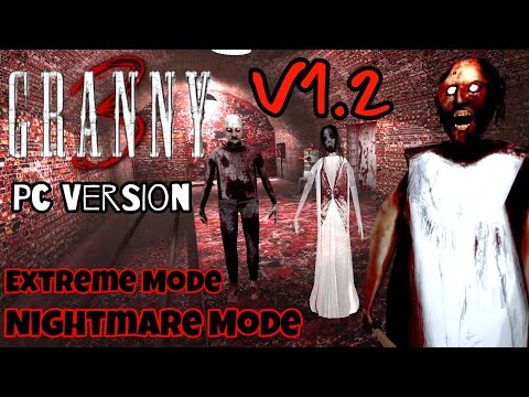 Granny 3 PC Version V1.2 - Train Escape In Extreme And Nightmare Mode