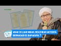 Anak Di Luar Nikah Bolehkah Aktenya Bernasab Ke Bapaknya Buya Yahya Menjawab