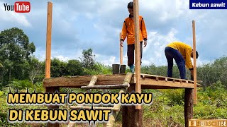 Download lagu CARA MUDAH‼️BUAT PONDOK KAYU DI KEBUN SAWIT||MAKING WOODEN HOUSE IN PALM OIL -ENCIK JUNIANTO CHANNEL mp3 Download lagu CARA MUDAH‼️BUAT PONDOK KAYU DI KEBUN SAWIT||MAKING WOODEN HOUSE IN PALM OIL -ENCIK JUNIANTO CHANNEL mp3