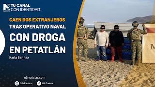 Caen dos extranjeros tras operativo naval con droga en Petatlán
