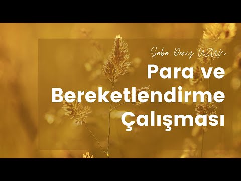 Para ve Bereketlendirme Çalışması