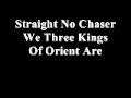 We Three Kings - Straight No Chaser